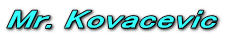 Mr. Kovacevic